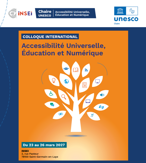 Affiche du colloque international Accessibilité universelle, éducation et numérique, du 23 au 26 mars 2027, INSEI, Saint-Germain-en-Laye