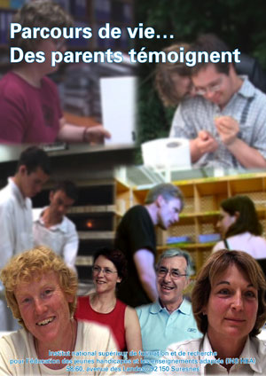Jaquette du film "Parcours de vie… Des parents témoignent" illustrée par différentes photos de personnes qui interviennent dans ce film.