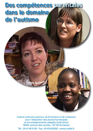Jaquette du film "Des compétences parentales dans le domaine de l'autisme" illustrée par trois photos de mère d'enfants avec autisme.